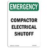 Signmission Safety Sign, OSHA EMERGENCY, 7" Height, Compactor Electrical Shutoff, Portrait OS-EM-D-57-V-10434